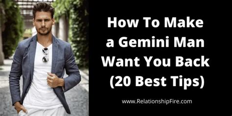 how to win a gemini man|make a gemini man want you back.